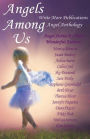 Angels Among Us: Write More Publications Angel Anthology
