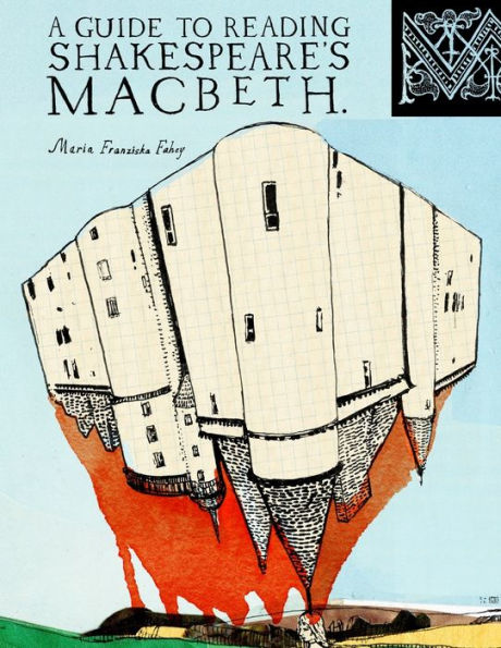 A Guide To Reading Shakespeare's Macbeth