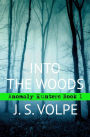 Into the Woods (Anomaly Hunters, Book One)