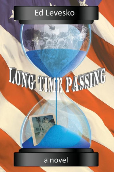 Long Time Passing: : It is about friendship, life, love, death, music, women, war, and everything else in between.