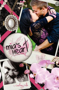 Title: Mia's Heart, Author: Courtney Cole