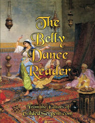 Title: The Belly Dance Reader, Author: Lynette Harris