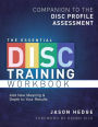 The Essential Disc Training Workbook: Companion to the Disc Profile Assessment