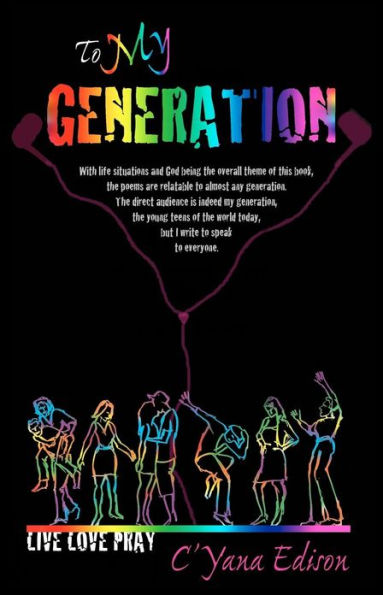 To My Generation: Live Love Pray