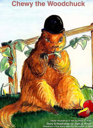 Title: Chewy The Woodchuck, Author: Joan B. Vinal