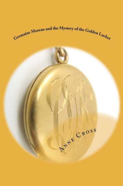 Germaine Moreau and the Mystery of the Golden Locket
