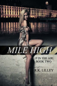 Title: Mile High, Author: R K Lilley