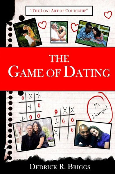 The Game of Dating: The Lost Art of Courtship