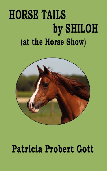 Horse Tails by Shiloh: At the Horse Show
