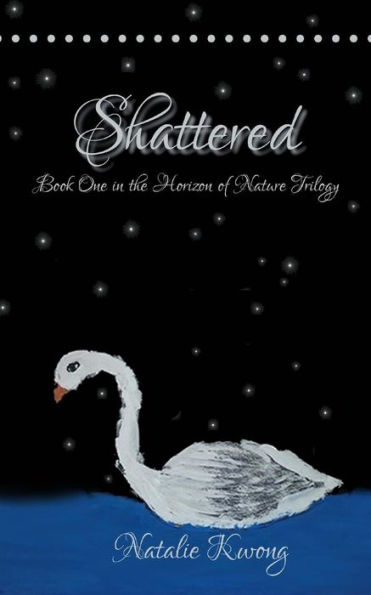 Shattered: Book One in the Horizon of Nature Trilogy