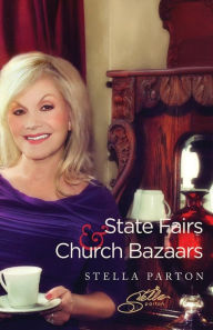 Title: State Fairs and Church Bazaars, Author: Stella Parton