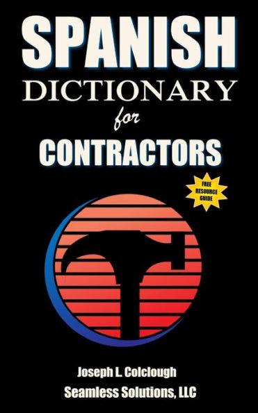 Spanish Dictionary: for Contractors