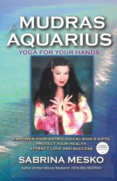 Mudras for Aquarius: Yoga for your Hands