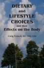 Dietary and Lifestyle Choices and their Effects on the Body