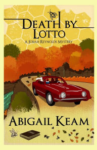 Title: Death by Lotto, Author: Abigail Keam