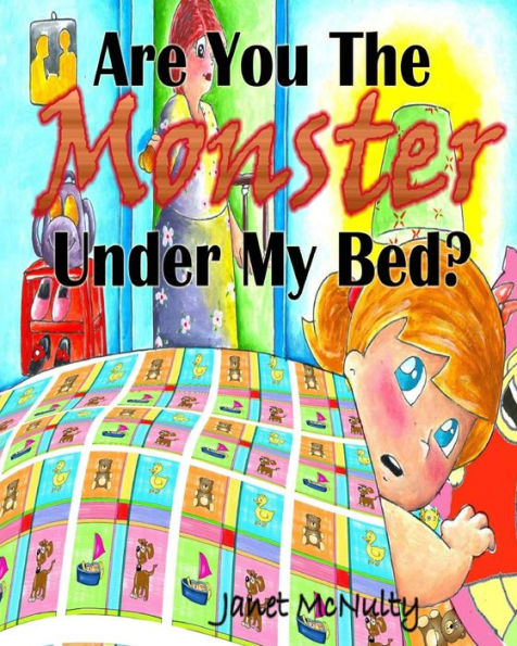 Are You The Monster Under My Bed?
