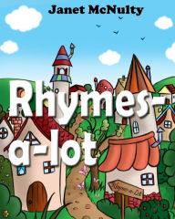 Title: Rhymes-a-lot, Author: Janet McNulty