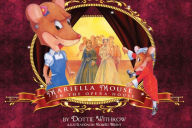 Title: Mariella Mouse in the Opera House, Author: Dottie Withrow