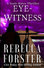 Eyewitness: A Josie Bates Thriller