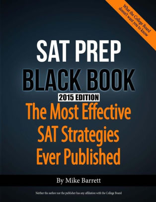 Sat Prep Black Book 2015 Edition The Most Effective Sat