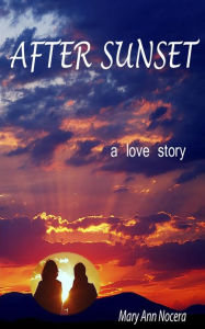 Title: After Sunset, Author: Mary Ann Nocera