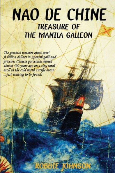 Nao de Chine: : Treasure of the Manila Galleon