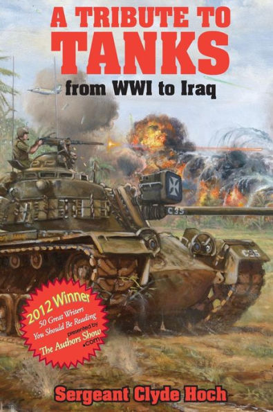 A Tribute to Tankers: From WWI to Iraq