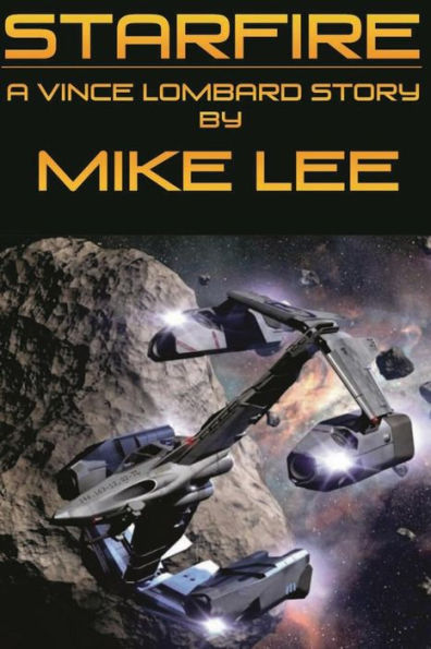 StarFire: A Vince Lombard Story