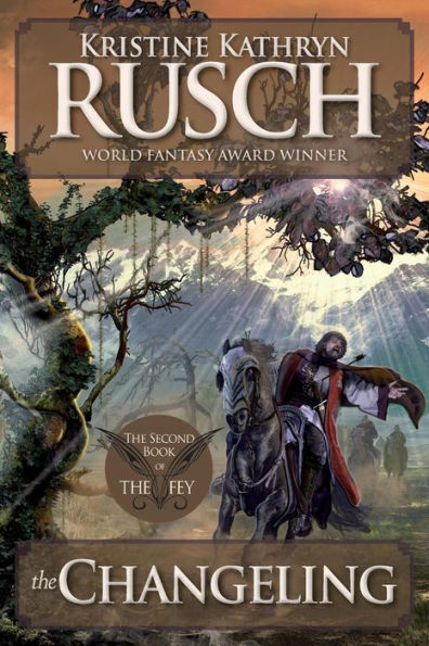 The Changeling: Second Book of Fey