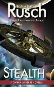 Title: Stealth: A Diving Universe Novella, Author: Kristine Kathryn Rusch