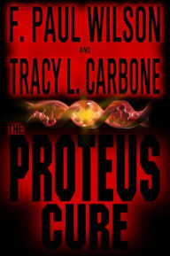 Title: The Proteus Cure, Author: Tracy L Carbone