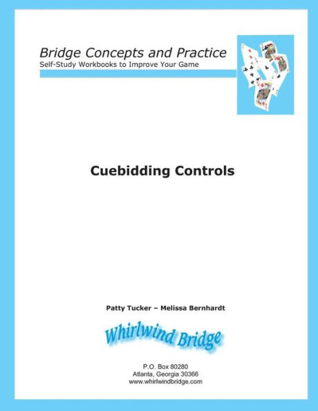 Cuebidding 1 - Controls: Bridge Concepts and Practice