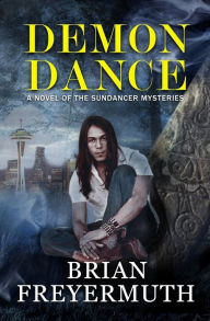 Title: Demon Dance, Author: Brian Freyermuth