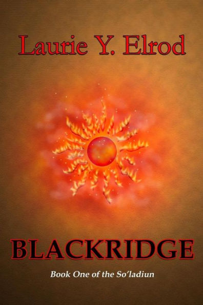 Blackridge: Book One of the So'ladiun