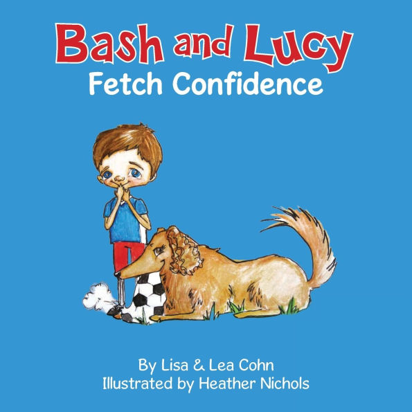 Bash and Lucy Fetch Confidence