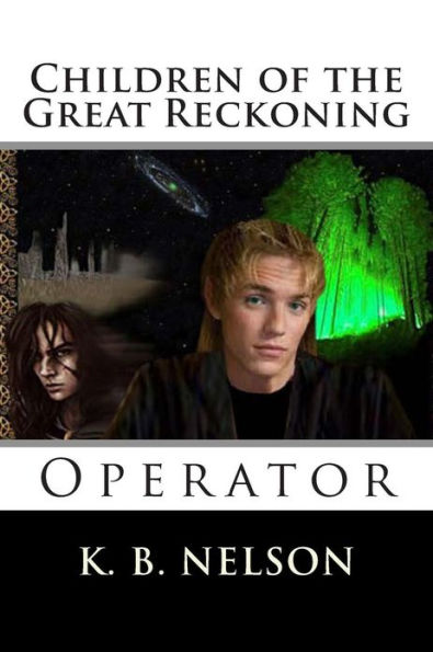 Children of the Great Reckoning: Operator: Children of the Great Reckoning: Operator