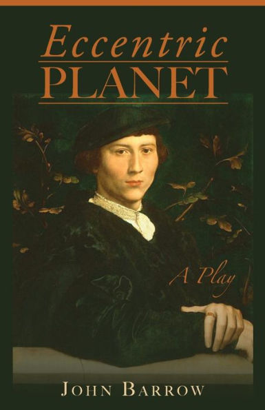 Eccentric Planet: a play