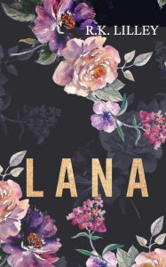Title: Lana: A Novella, Author: R K Lilley