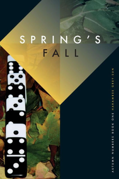 Spring's Fall: Autumn Numbers, Book I