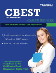 Title: CBEST Test Preparation: Complete Study Guide, Author: Trivium Test Prep