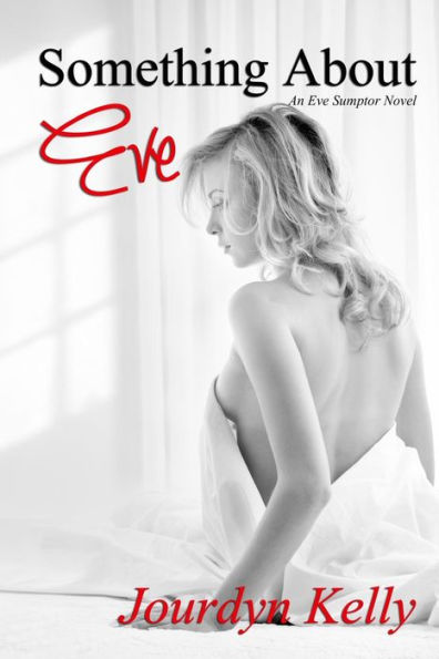 Something About Eve: An Eve Sumptor Novel