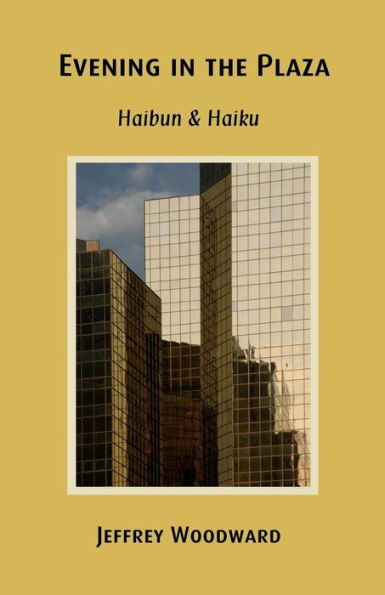Evening in the Plaza: Haibun & Haiku