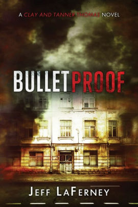 Bulletproof by Jeff LaFerney, Paperback | Barnes & Noble®