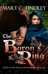 Title: The Baron's Ring, Author: Mary C. Findley