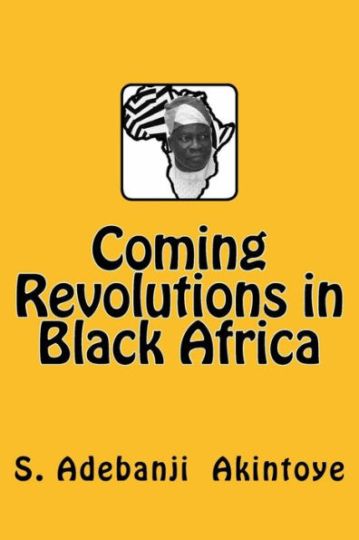 Coming Revolutions in Black Africa