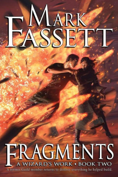 Fragments - A Wizard's Work Book Two