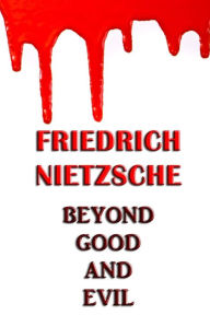 Title: Beyond Good and Evil, Author: Friedrich Nietzsche