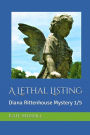 A Lethal Listing: Diana Rittenhouse Mystery 1/5