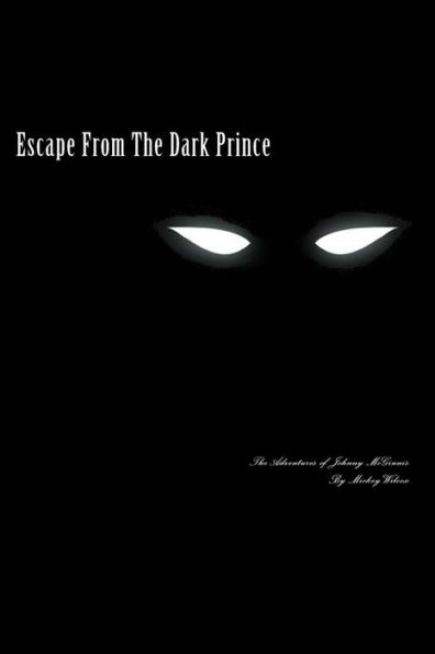 Escape From The Dark Prince: The Adventures of Johnny McGinnis