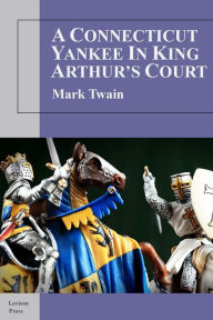 Title: A Connecticut Yankee In King Arthur's Court, Author: Mark Twain